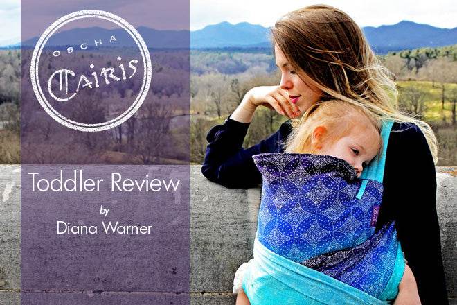 Toddler Cairis Review - Oscha Slings